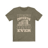 Best Dad Ever - Trucker T-shirt